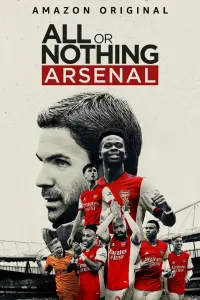  Все или ничего: Arsenal смотреть онлайн в хорошем качестве